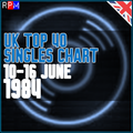 UK TOP 40 : 10 - 16 JUNE 1984