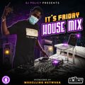 DJ Policy - Its Friday House Mix  (12.02.21)