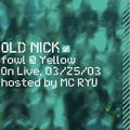 fowl @ Yellow On Live, 03/25/2003 (Live DJ Mix)