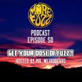 More Fuzz Podcast - Episode 50