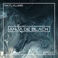 Anja de Black live mix EP.001. NXTLVL0906.