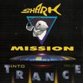 Shark Mission Into Trance Vol. 2