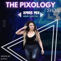 THE PIXOLOGY SHOW - XMAS MIX - URBAN CHRISTMAS - DJ PIXI J