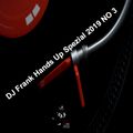 DJ Frank Hands Up Spezial 2019 NO 3