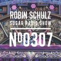 Robin Schulz | Sugar Radio 307