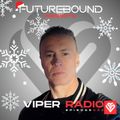 Futurebound Presents: Viper Radio Episode 033 - Xmas Special