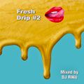 Fresh Drip #2 / Mellow Hiphop, R&B