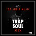 Trap Soul Mix Vol. 2