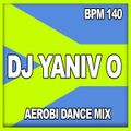 Dj Yaniv O - Aerobi Mix 2020 #17 Hits 140 (PROMO)