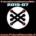 Future Records Future Dance Weekend Mix 2019.7