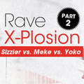 Sizzler vs. Meke vs. Yoko - Rave X-Plosion part: 2 (19.06.2015) 90s trance & hardtrance