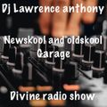 dj lawrence anthony divine radio show 25/04/19