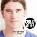 Solid Steel Radio Show 3/10/2014 Part 1 + 2 - Rob Da Bank