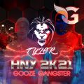 Gooze Gangster (HNY2K21) TYLOR