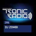 Tronic Podcast 398 with DJ Zombi