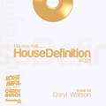 House Definition #021- Guests DJ: Daryl Watson