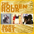 GOLDEN HOUR : APRIL 1981