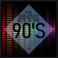 GREATEST HITS OF THE 90'S : 17