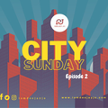 City Sundays Episode 2