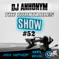 The Turntables Show #52 w. DJ Anhonym