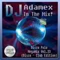 DJ Adamex - Disco Polo Megamix Vol.33 (Disco-Club Edition) (2022)