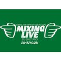DJ SHOTARO MIXING LIVE HIPHOP.R&B.REGGAE-TOKYU H⚪︎NDS2015.10/28