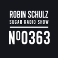 Robin Schulz | Sugar Radio 363