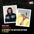 Westside Rap Show with DJ Astonish 27th November 2020 Special Guest Kingg Bucc
