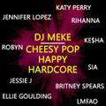 DJ Meke - Cheesy Pop Happy Hardcore