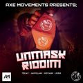 UNMASK RIDDIM MIXX 2022 [CAREY VILLA RECORDS]-AXE MOVEMENTS SOUND