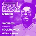 Soul Heaven Radio 031: Soultronixx