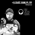 Crate Gang Radio Ep. 133: DJ Juan Leon