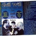 Chill Will - Still The Man (Side A)