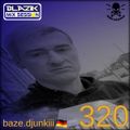 BLAZIK & baze.djunkiii - MIX SESSION 320 on RAVE FM (06-02-2022)