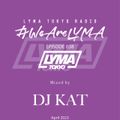 LYMA Tokyo Radio Episode 038 with DJ KAT