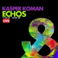 Kasper Koman - Echos (Live Mix) - Full - Lost & Found - 11/05/2020
