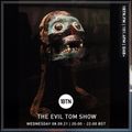 The Evil Tom Show - 08.09.2021