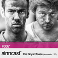 sinncast* #007 - Bis Boys Please (sinnmusik* / PT)