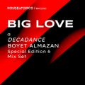 The All New Decadance 2021 mix set by Boyet Almazan BIG LOVE Edition VI
