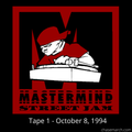 Mastermind Street Jam: Tape # 1 - Oct 8, 1994