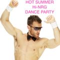 Hot Summer Hi-NRG Dance Party
