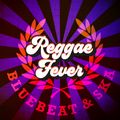 09/07/2020 Reggae Fever #105