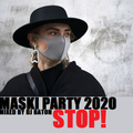 I LOVE DJ BATON - STOP MASKI PARTY
