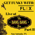 Get Funky with Flex 9 part II