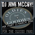 OLDIES BUT GOODIES MIX PART 2 MARCH 2016 DJ JIMI