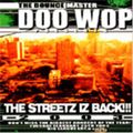 Doo Wop - The Streetz Iz Back!!! 2003