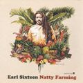Earl Sixteen - Natty Farming Extended Mixes