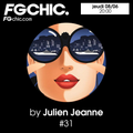 #31 FG CHIC Julien Jeanne - Radio FG - DJ Set 8-06-2023