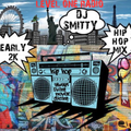 DJ Smitty Early 2K Hip Hop Mix