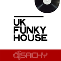 DJ Sachy - UK Funky House Mix
